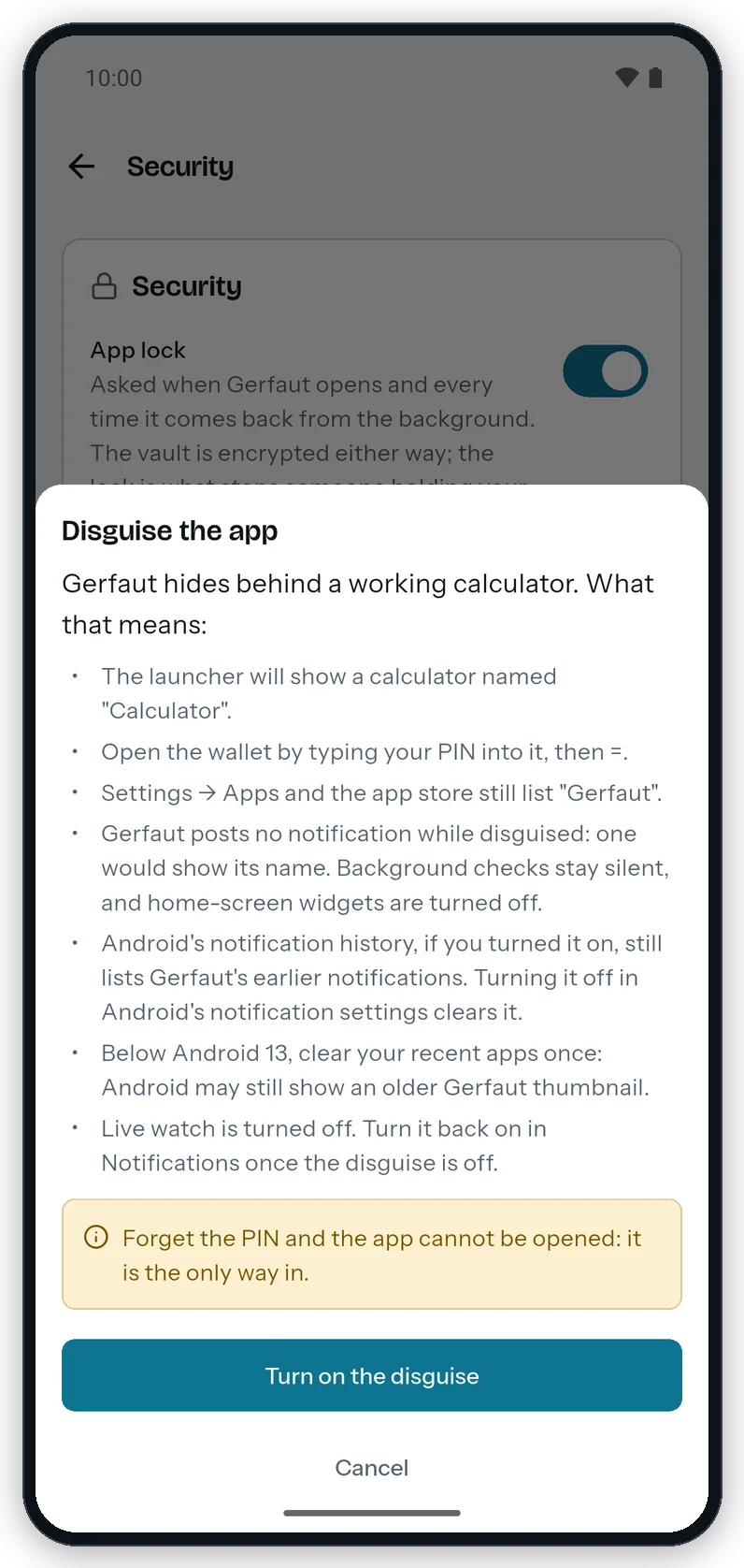 The Disguise the app sheet over the Security screen on Android: the list of what changes, the warning that the PIN is the only way in, and the Turn on the disguise button.