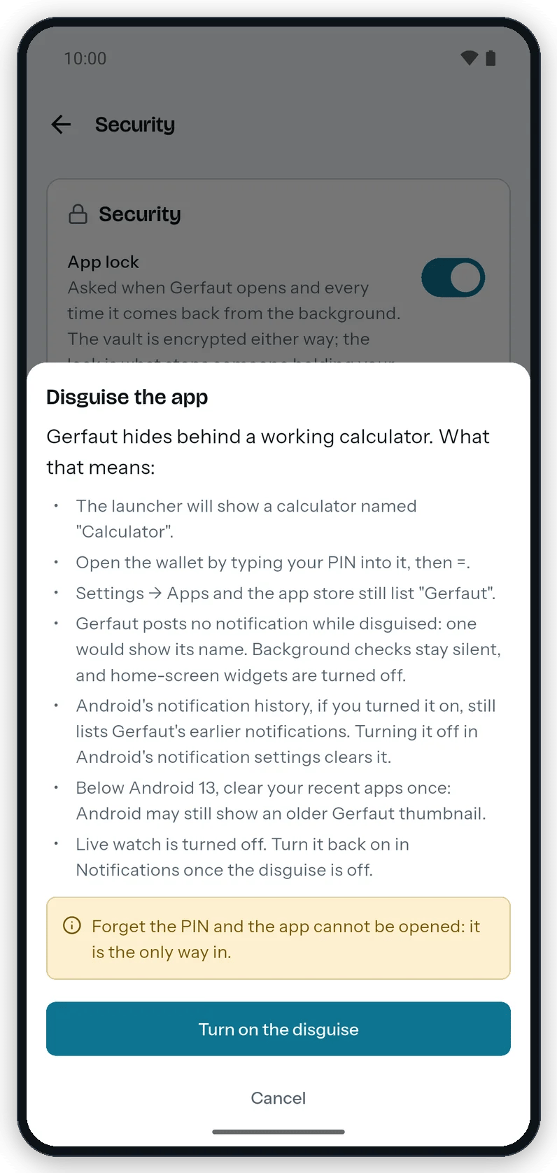 The Disguise the app sheet over the Security screen on Android: the list of what changes, the warning that the PIN is the only way in, and the Turn on the disguise button.