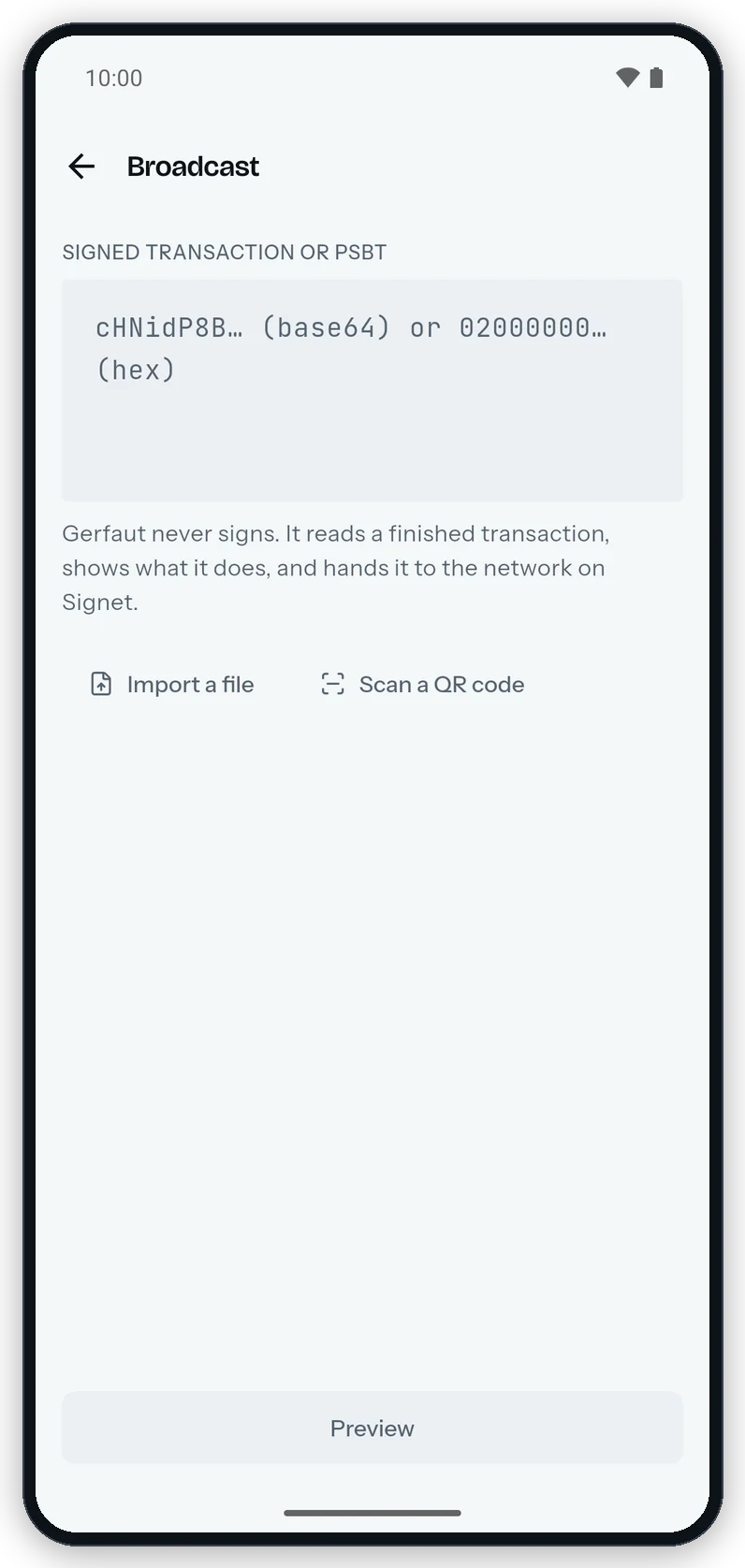 The Broadcast screen on Android, empty: the Signed transaction or PSBT field, the Import a file and Scan a QR code buttons and the Preview button.