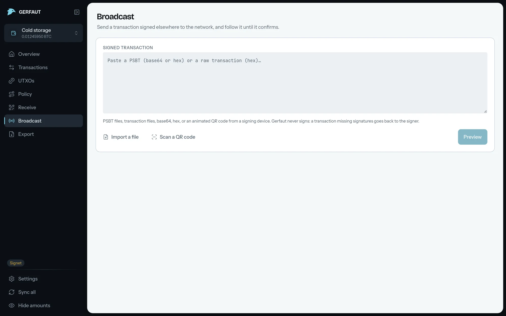 The Broadcast page on desktop, empty: the Signed transaction field, the accepted formats, the Import a file and Scan a QR code buttons and the Preview button.